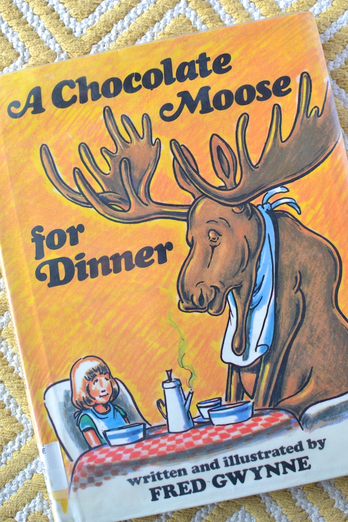 A Chocolate Moose for Dinner by Fred Gwynne