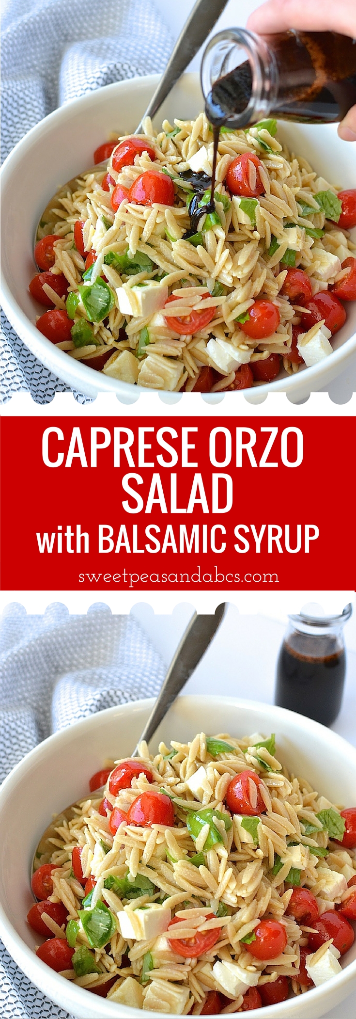 Caprese Orzo Salad with Balsamic Syrup - Fresh mozzarella, juicy tomatoes, garden basil and orzo pasta drizzled with a sweet balsamic syrup...perfect for a weekday lunch or as a side at your summer BBQ! ~sweetpeasandabcs.com